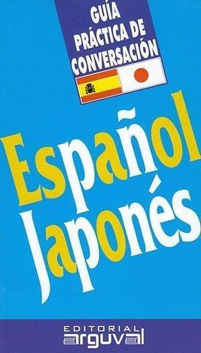 Español - Japones Guia Practica Conversacion - Continente