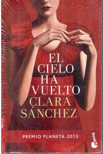 Libro El Cielo Ha Vuelto Clara Sánchez 