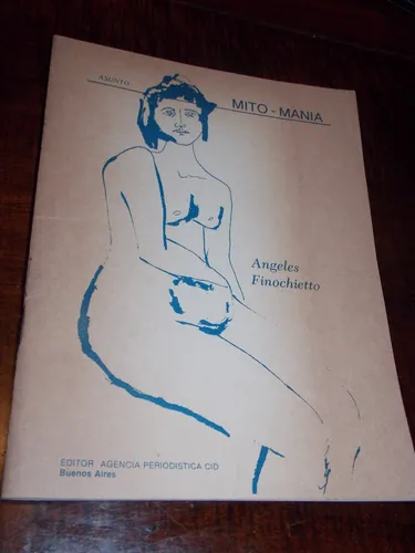 Angeles Finochietto Mito Mania Poesias Firmado Dedicado 1982 (Usado)