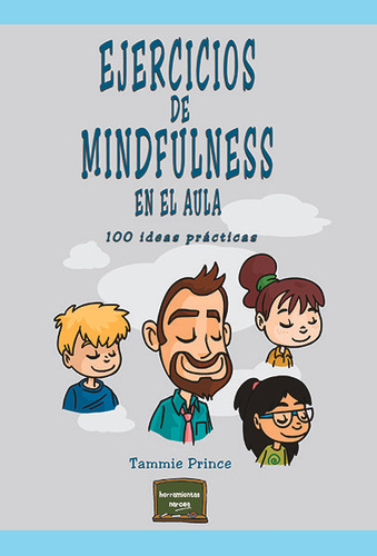 Libro Ejercicios De Mindfulness En El Aula - Prince, Tammie