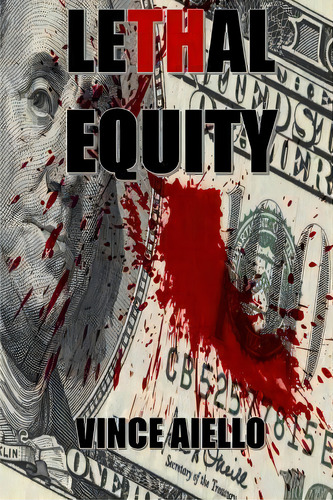 Lethal Equity, De Vince Aiello. Editorial Sareth Publishing House, Tapa Blanda En Inglés