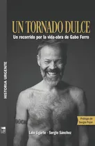 Comprar Un Tornado Dulce - Ugarte, Sanchez Y Otros