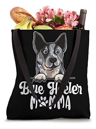 Blue Heeler Momma Blue Heeler Owner Blue Heeler Lover Tote