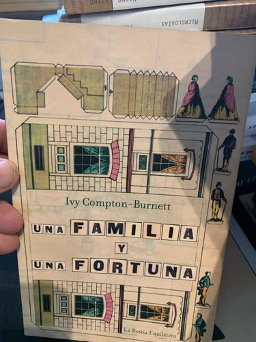 Una Familia Y Una Fortuna. Ivy Compton-burnett