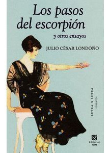 Libro Los Pasos Del Escorpion Y Otros Ensayos