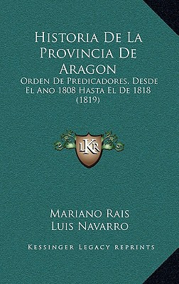Libro Historia De La Provincia De Aragon: Orden De Predic...