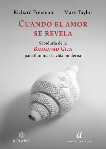 Cuando El Amor Se Revela, De Richard Freeman, Mary Taylor., Vol. Unico. Editorial El Hilo De Ariadna, Tapa Blanda En Español, 2023
