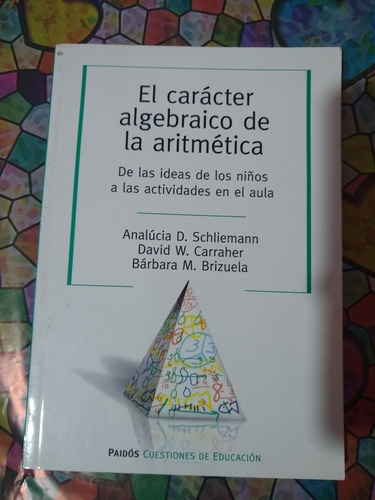 El Carácter Algebraico De La Aritmética Schiemann Paidos
