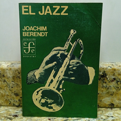 Libro El Jazz Su Origen Y Desarrollo - Joachim Berendt