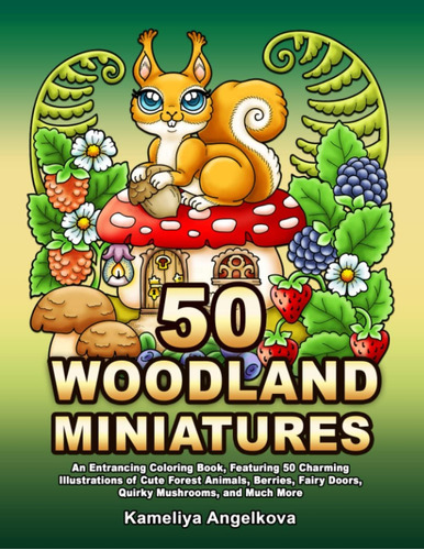 Libro: 50 Woodland Miniatures: An Entrancing Coloring Book, 