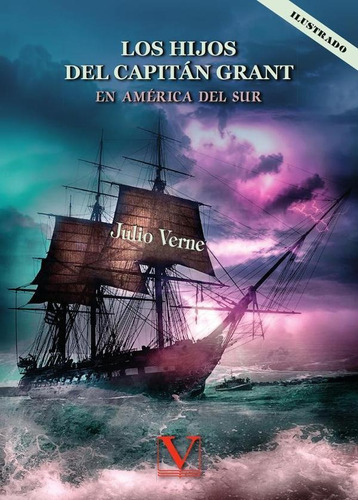 Los Hijos Del Capitán Grant - Julio Verne