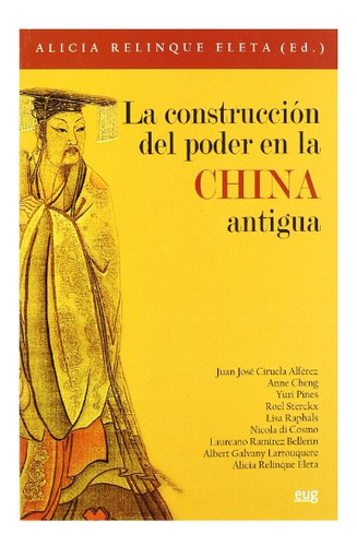 Libro La Construccion Del Poder En China Antigua  De Relinqu