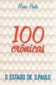 Livro 100 Crônicas - O Estado De São Paulo - Mario Prata [1997]