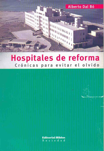 Hospitales De Reforma - Dal Bo, Alberto