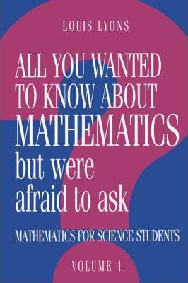 Libro All You Wanted To Know About Mathematics But Were A...