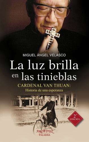 La Luz Brilla En Las Tinieblas - Cardenal Van Thuan - Log