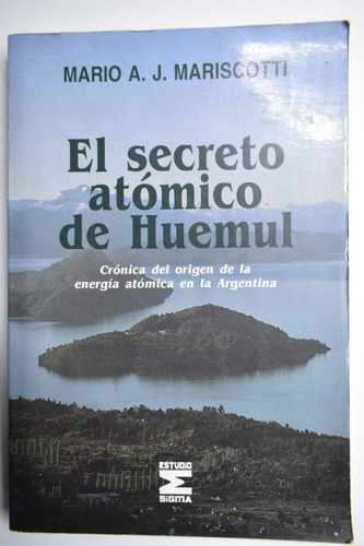 El Secreto Atómico De Huemul: Crónica Del Origen De La Ec155