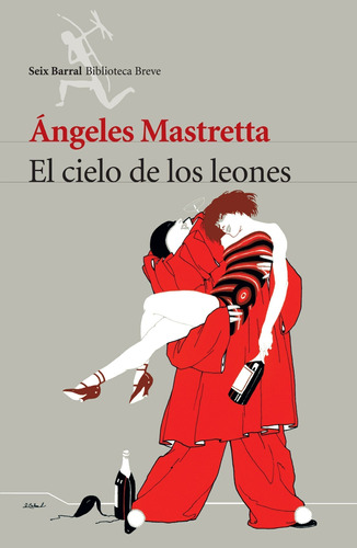 El cielo de los leones, de Mastretta, Ángeles. Serie Biblioteca Breve Editorial Seix Barral México, tapa blanda en español, 2003