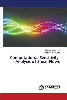 Libro Computational Sensitivity Analysis Of Shear Flows -...
