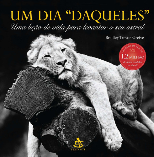 Um dia "daqueles", de Greive, Bradley Trevor. Editorial Editora Sextante, capa mole em português, 2004