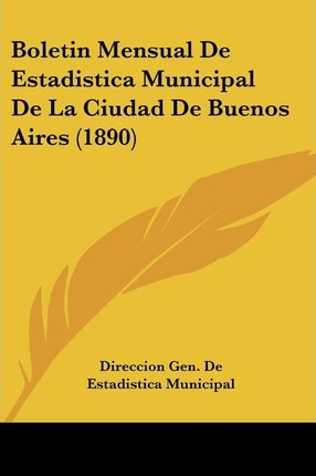 Libro Boletin Mensual De Estadistica Municipal De La Ciud...