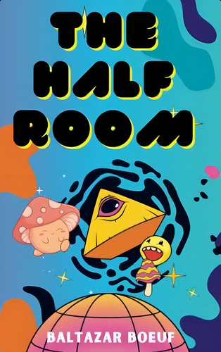 The Half Room, De Boeuf, Baltazar. Editorial Oem, Tapa Blanda En Inglés