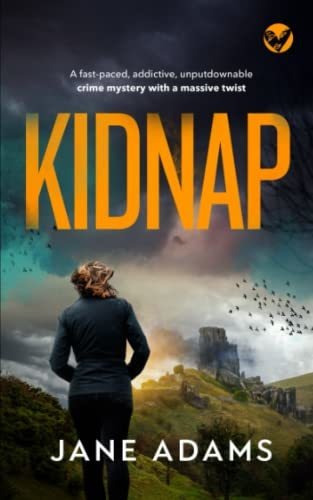 Book : Kidnap A Fast-paced, Addictive, Unputdownable Crime.