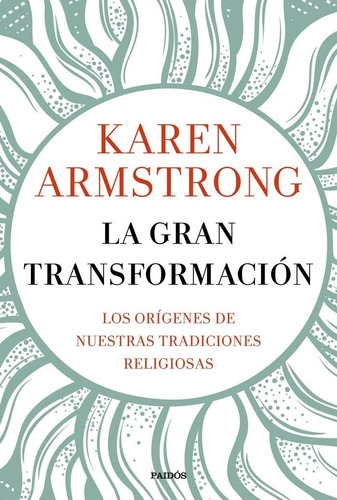 Gran Transformacion,la - Karen Armstrong