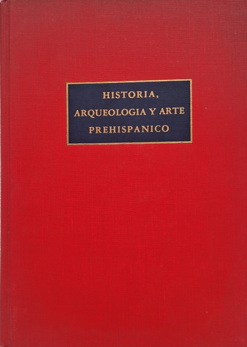 Historia, Arqueologia Y Arte Prehispanico #82