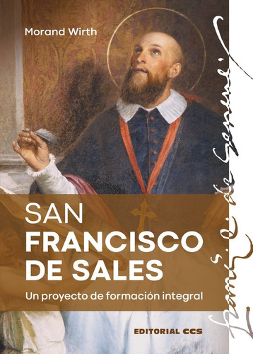 San Francisco De Sales - Wirth, Morand  - * 