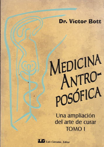 Medicina Antroposofica (2tomos) - Dr. Victor Bott