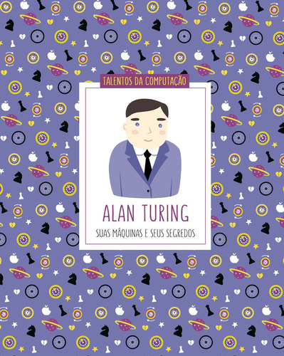 Alan Turing - Suas Maquinas E Seus Segredos, De Bim, Silvia E Boss, Silvio. Infantil Editorial Blucher, Tapa Dura, Edición Literatura Infantil En Português, 20