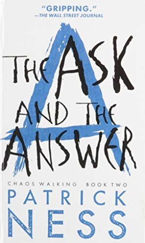 The Ask And The Answer (turtleback School And Library Bindi, De Ness, Patrick. Editorial Turtleback Books, Tapa Dura En Inglés, 2014