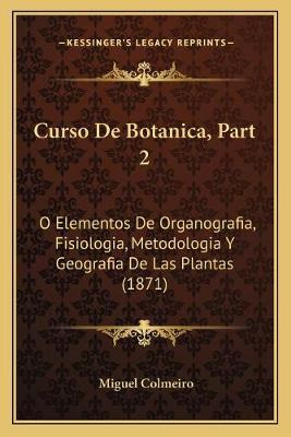 Libro Curso De Botanica, Part 2 : O Elementos De Organogr...