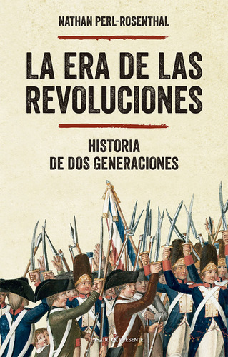 La Era De Las Revoluciones, De Perl-rosenthal,nathan., Vol. 1. Editorial Pasado Y Presente, S.l, Tapa Dura, Edición 1 En Español, 2024