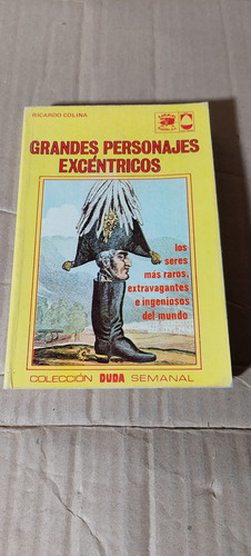 Grandes Personajes Excentricos , Ricardo Colina , Año 1975