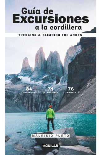Libro Guía De Excursiones A La Cordillera Purto Aguilar