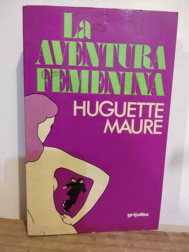 La Aventura Femenina Huguette Maure