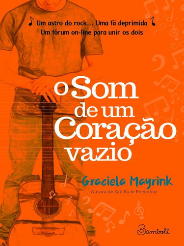 O Som De Um Coração Vazio, De Mayrink, Graciela. Editora Bambole Editora, Capa Mole Em Português