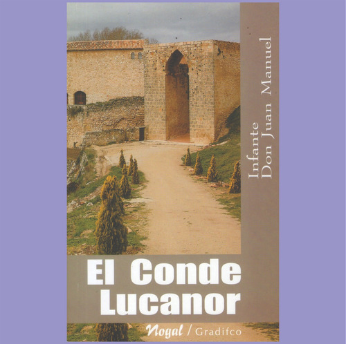 Infante Don Juan Manuel - El Conde Lucanor - Libro Nuevo