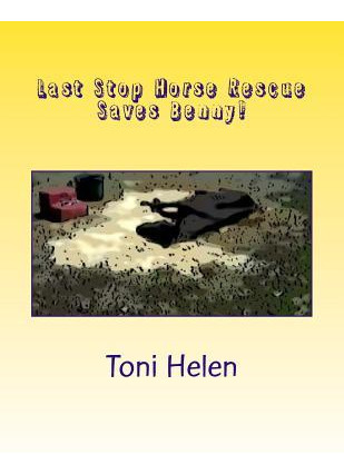 Libro Last Stop Horse Rescue Saves Benny! - Toni Helen