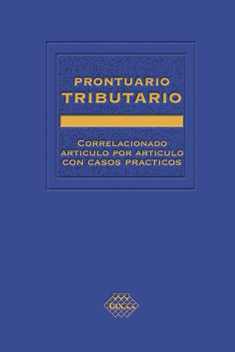 Prontuario Tributario Académico 2022: No, De Pérez Chávez, José. Serie No, Vol. No. Editorial Tax Editores, Tapa Blanda, Edición No En Español, 1