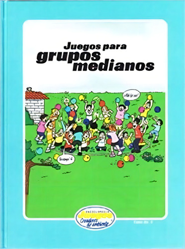 Juegos Para Grupos Medianos Lisa Anderson Umaña, De Lisa Anderson Umaña. Editorial Campamentos Cristianos Internacionales, Tapa Blanda En Español, 1