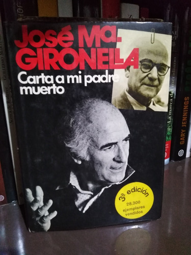 Carta A Mi Padre Muerto - José María Gironella