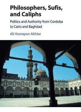 Libro Philosophers, Sufis, And Caliphs : Politics And Aut...