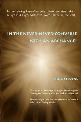 Libro In The Never-never-converse With An Archangel - Noe...