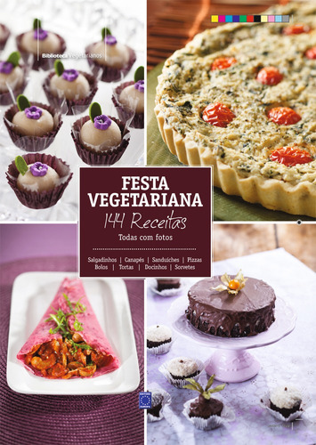 Festa Vegetariana - 144 receitas, de a Europa. Editora Europa Ltda., capa mole em português, 2015