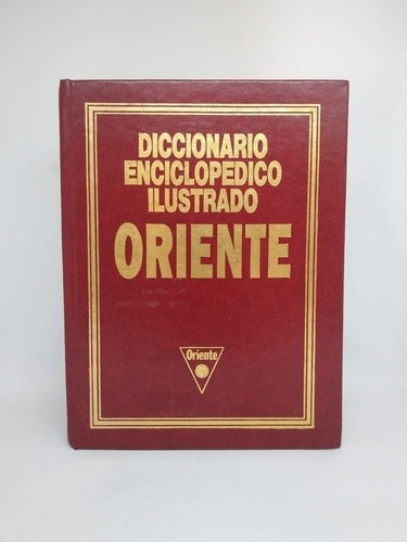 Diccionario Enciclopedico Ilustrado Oriente  