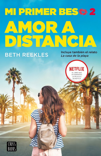 Mi Primer Beso 2 Amor A Distancia - Beth Reekles