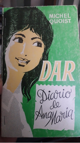 Dar. Diario De Ana María (michel Quoist) 